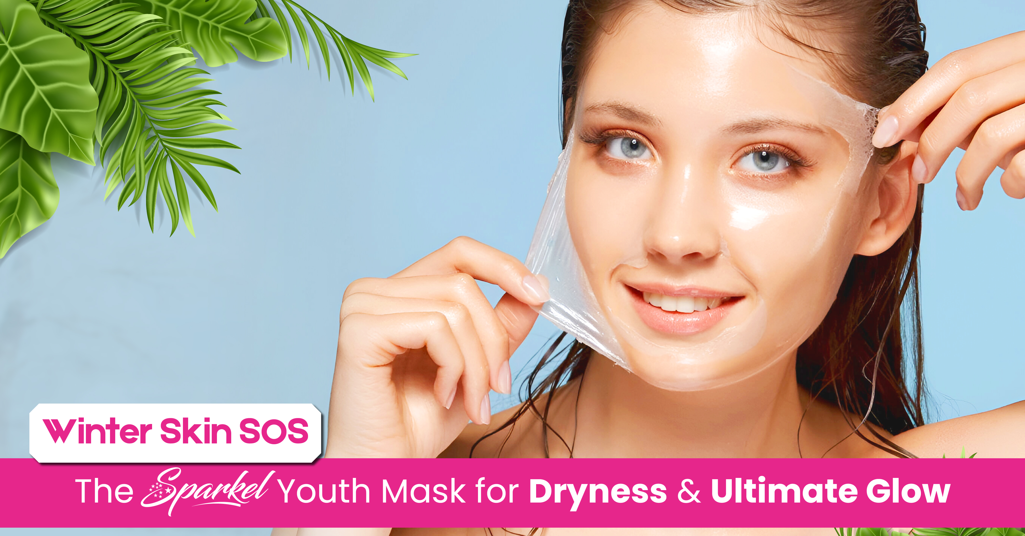 Winter Skin SOS: The Sparkel Youth Mask for Dryness & Ultimate Glow