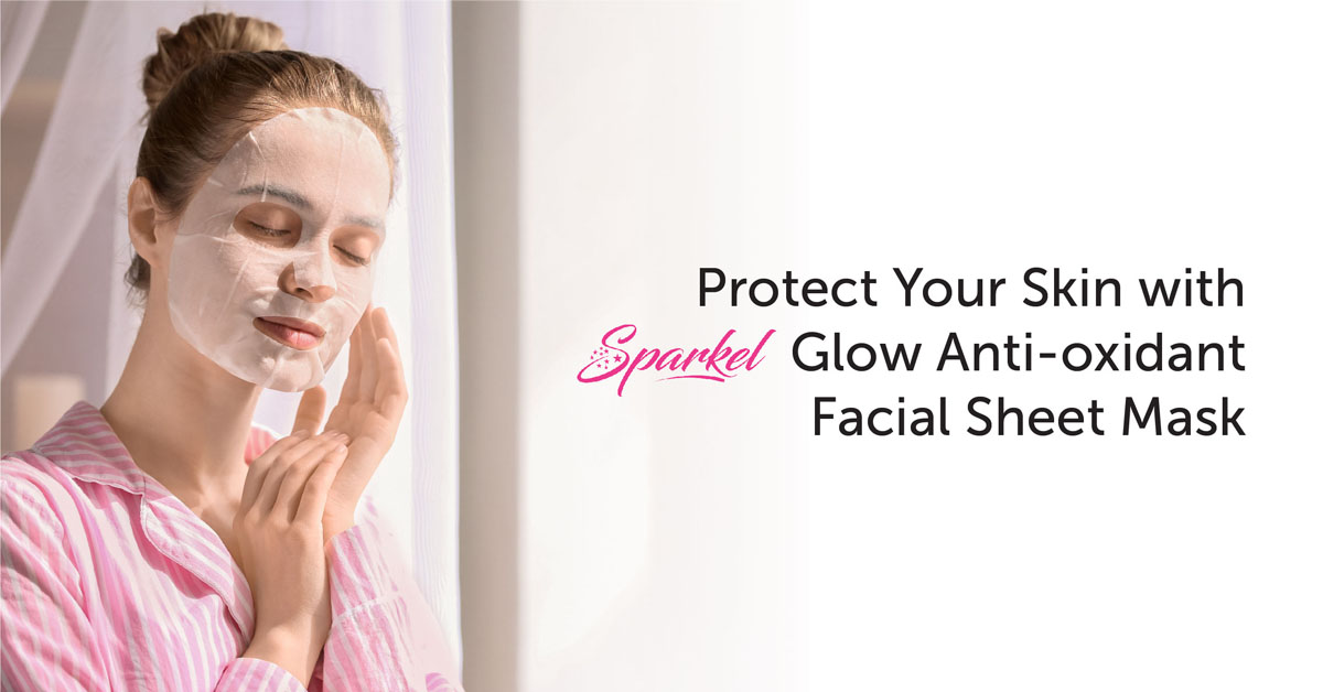 Protect Your Skin with Sparkel's Glow Anti-oxidant...